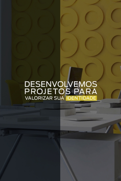 Desenvolvemos Projetos para valorizar sua identidade 
